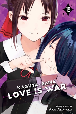 Kaguya-sama: Love Is War, Vol. 18 By Aka Akasaka Cover Image