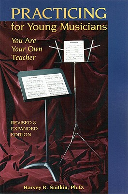 Practicing for Young Musicians: You Are Your Own Teacher Cover Image