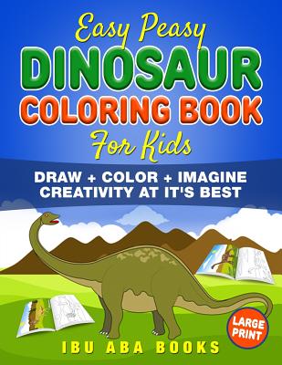 Dinosaur Coloring Book For Kids: Giant dinosaur coloring books for