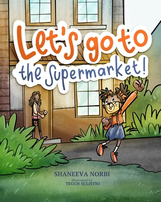Let's go to the Supermarket: Children's book to help Kids process the impact of Covid-19