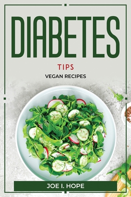 Diabetes Tips: Vegan Recipes Cover Image