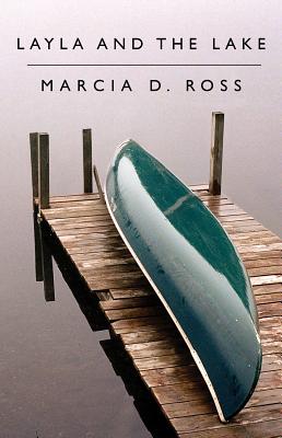 Layla and the Lake By Marcia D. Ross Cover Image