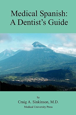 Medical Spanish: A Dental Guide Cover Image