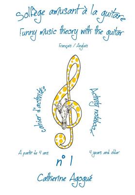 solfege amusant a la guitare / Funny music theory with the guitar: cahier  d'activites n°1 A partir de 4 ans/ activity notebook n°1 4 years and older  (Paperback) | Books and Crannies