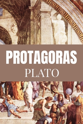 PROTAGORAS Plato: Classic Edition Cover Image