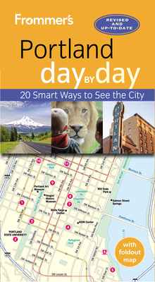 Frommer's Portland Day by Day (Frommer's Day-By-Day Portland (Or)) Cover Image