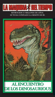Al Encuentro De Los Dinosaurios: La Maquina del Tiempo