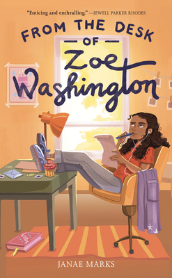 From the Desk of Zoe Washington By Janae Marks Cover Image