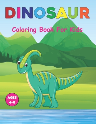 Download Dinosaur Coloring Book For Kids A Coloring Book For Kids Ages 3 6 Great Gift For Boys Girls In Birthday And Christmas Vol 1 Paperback Crow Bookshop