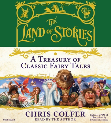 The Land of Stories: A Treasury of Classic Fairy Tales Cover Image