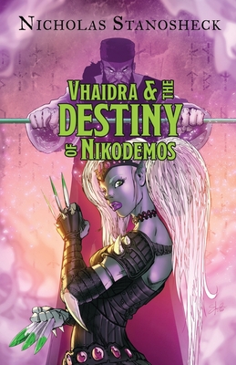 Vhaidra and the DESTINY of Nikodemos Cover Image