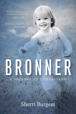 Bronner: A Journey to Understand By Sherri Burgess Cover Image