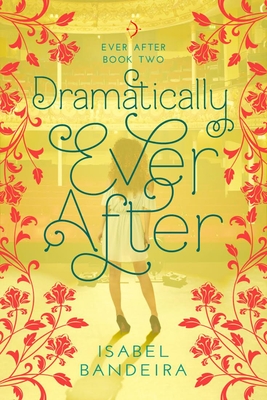 Dramatically Ever After: Ever After Book Two Cover Image