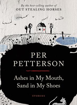 Ashes in My Mouth, Sand in My Shoes: Stories Cover Image