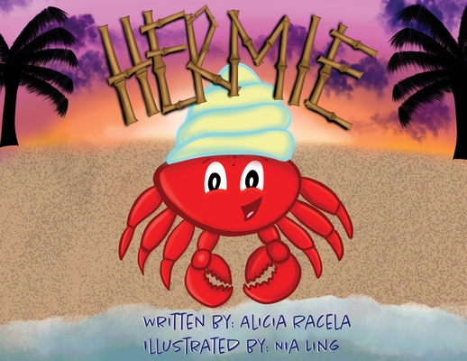Hermie By Alicia M. Racela, Nia Ling (Illustrator), Donnell P. Layne (Editor) Cover Image