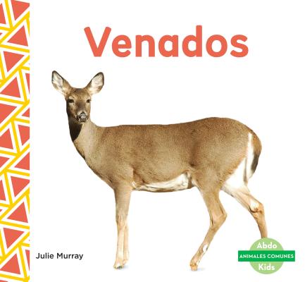 Venados (Deer ) (Spanish Version) (Animales Comunes (Everyday Animals )) Cover Image