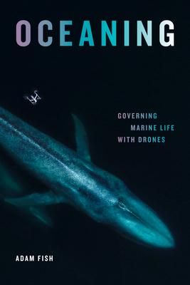 Oceaning: Governing Marine Life with Drones (Elements) Cover Image