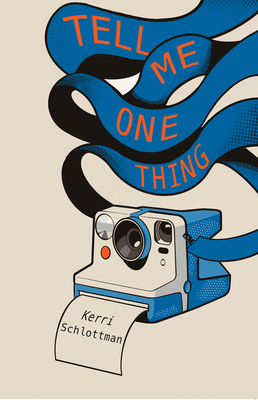 Tell Me One Thing By Kerri Schlottman Cover Image