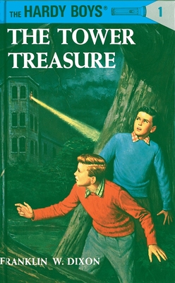 Hardy Boys 01: the Tower Treasure (The Hardy Boys #1)