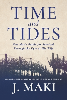 Time and Tides: One Man's Battle for Survival Through the Eyes of His Wife Cover Image