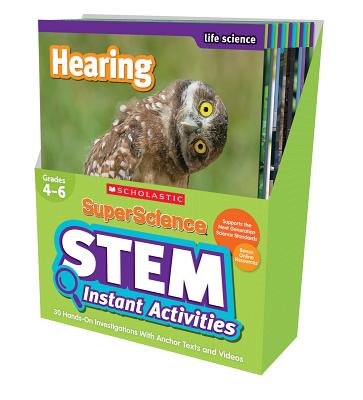 SuperScience STEM Instant Activities: Grades 4-6: 30 Hands-on Investigations With Anchor Texts and Videos Cover Image