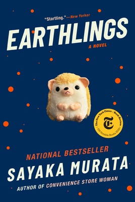 Earthlings By Sayaka Murata, Ginny Tapley Takemori (Translator) Cover Image