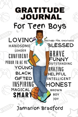 Gratitude Journal for Teen Boys By Jamarion Bradford, Bieunkah Anwojue (Illustrator) Cover Image