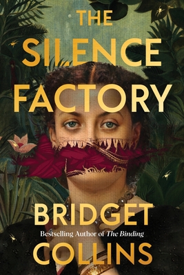 The Silence Factory: A Novel By Bridget Collins Cover Image