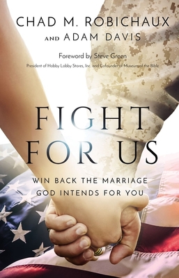 Fight for Us: Win Back the Marriage God Intends for You Cover Image
