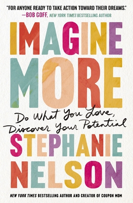 Imagine More: Do What You Love, Discover Your Potential Cover Image