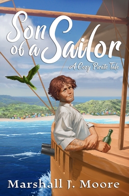 Son of a Sailor: A Cozy Pirate Tale Cover Image