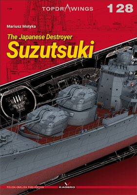 The Japanese Destroyer Suzutsuki (Topdrawings)
