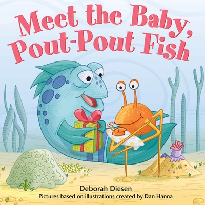 Meet the Baby, Pout-Pout Fish (A Pout-Pout Fish Mini Adventure #13) Cover Image