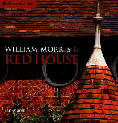 William Morris & Red House: A Collaboration Between Architect and Owner Cover Image
