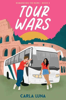 Tour Wars (Romancing the Ruins #3)