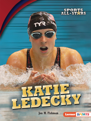 Katie Ledecky By Jon M. Fishman Cover Image