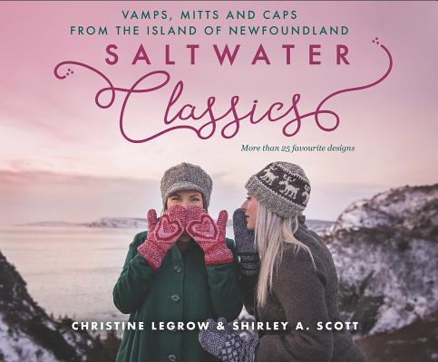 Saltwater Classics: Caps, Vamps and Mittens from the Island of Newfoundland Cover Image