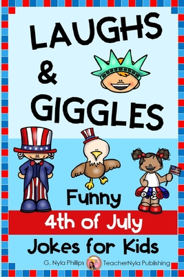 4th of July Jokes for Kids: Independence Day Laughs and Giggles ...