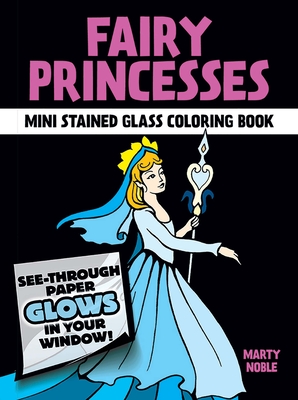 Fairy Princesses Stained Glass Coloring Book (Dover Little Activity Books)