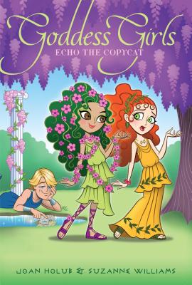 Echo the Copycat (Goddess Girls #19) By Joan Holub, Suzanne Williams Cover Image