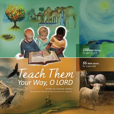Teach Them Your Way, O LORD By Amanda Deboer Cover Image