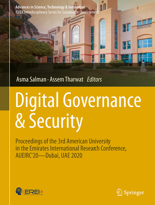 Digital Governance & Security: Proceedings of the 3rd American University in the Emirates International Research Conference, Aueirc'20--Dubai, Uae 20 (Advances in Science)