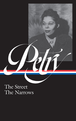 Cover for Ann Petry: The Street, The Narrows (LOA #314)