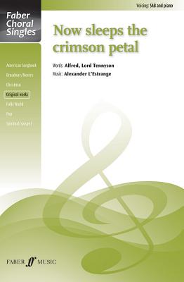 Now Sleeps the Crimson Petal: Sab, Choral Octavo (Faber Choral Singles) Cover Image