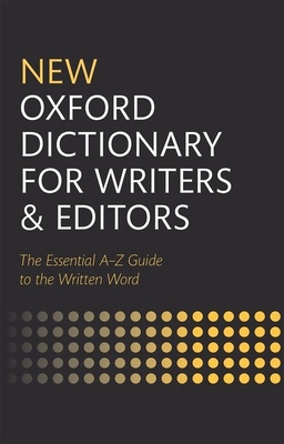New Oxford Dictionary for Writers and Editors By Oxford Languages Cover Image