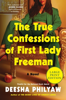 The True Confessions of First Lady Freeman: A Novel (Large Print)