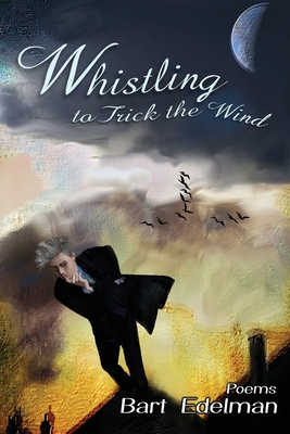 Whistling to Trick the Wind Cover Image