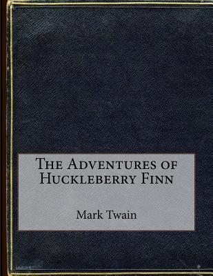 The Adventures of Huckleberry Finn