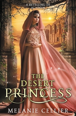 The Desert Princess: A Retelling of Aladdin Cover Image