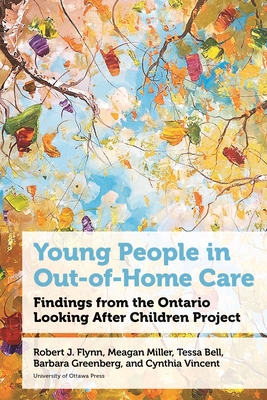 Young People in Out-Of-Home Care: Findings from the Ontario Looking After Children Project (Health and Society) Cover Image